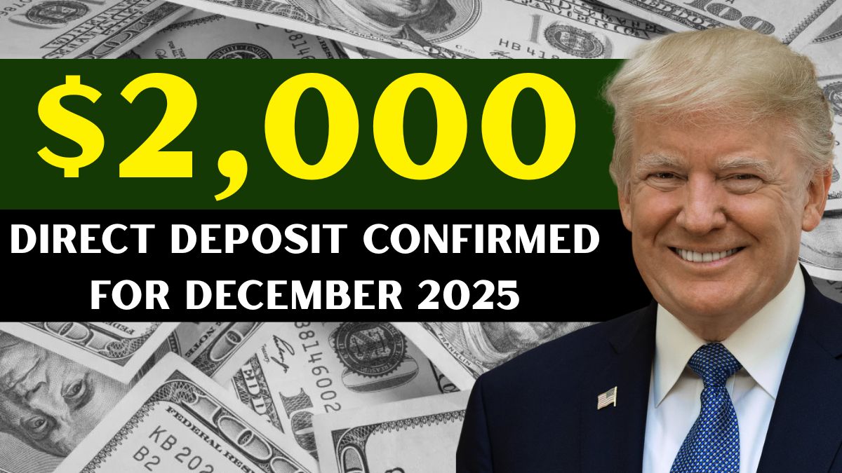 $2,000 Direct Deposit Confirmed for December 2025