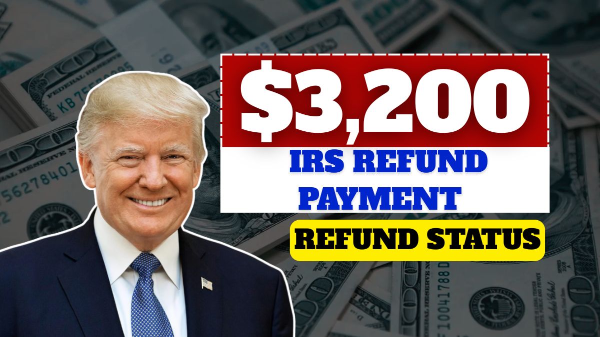 $3,200 IRS Refund Payment in December 2025 – Refund Status &amp; Timeline