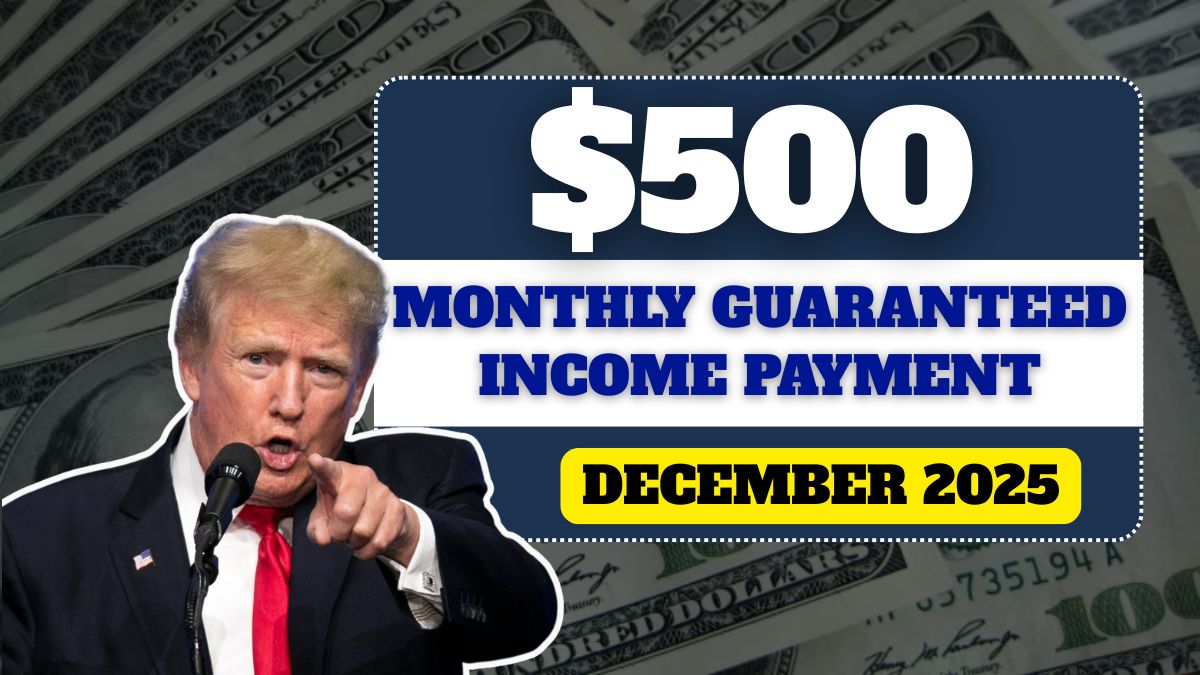 $500 Monthly Guaranteed Income Payment in December 2025 – How Long It Will Last