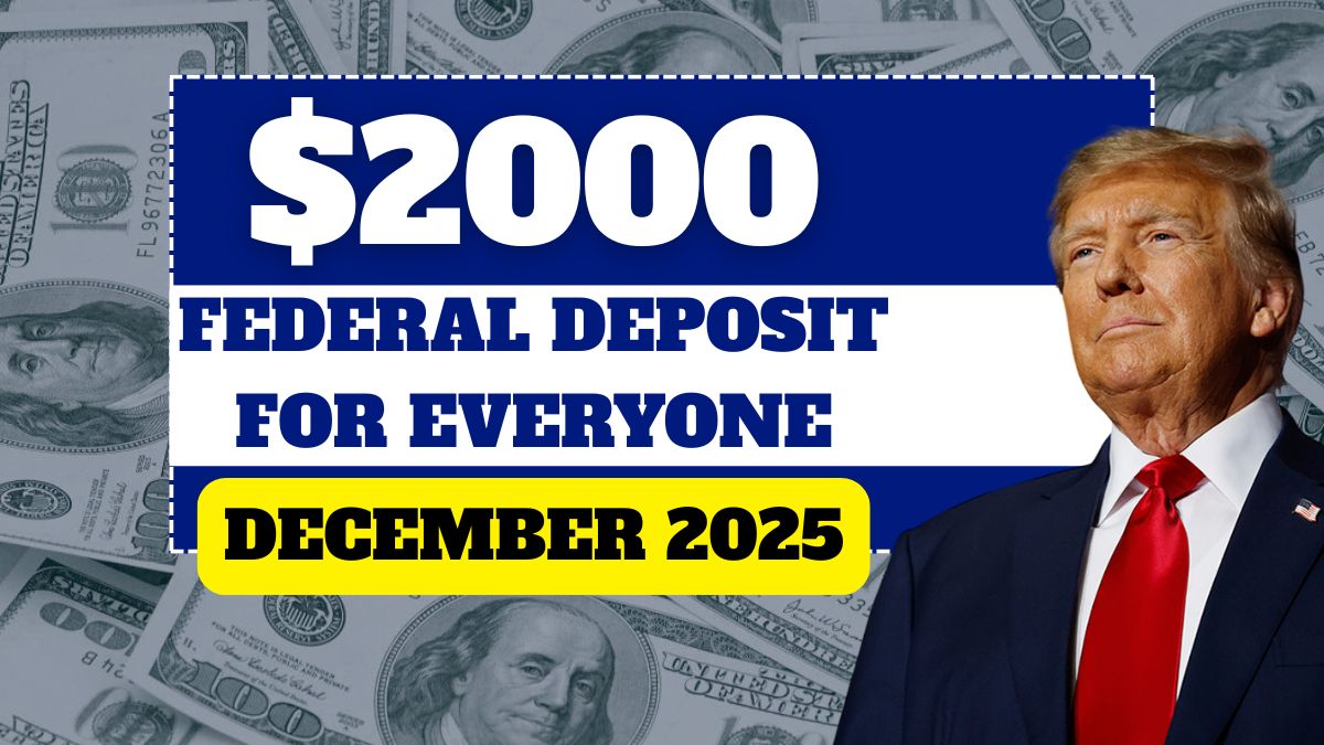 Federal $2000 Deposit Arriving in December 2025 – Complete Guide for Beneficiaries