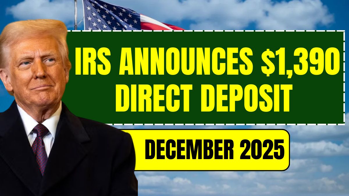 IRS Announces $1,390 Direct Deposit Relief Payment For December 2025