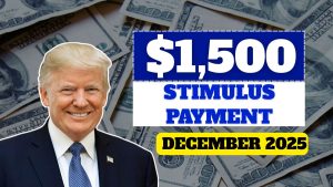 IRS Announces $1,500 Stimulus Payment for December 2025: Eligibility and Direct Deposit Dates Explained