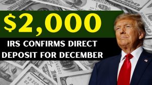 IRS Confirms $2,000 December 2025 Direct Deposit, Eligibility Rules, Payment Timeline, and Complete Claim Guide